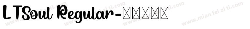 LTSoul Regular字体转换